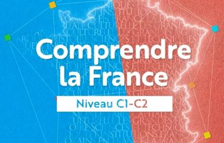 Comprendre la France, Advanced French Language & Culture